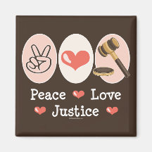 Peace Love Justice Judge Magnet