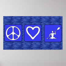 Peace Love Kayaking Posters