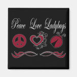 Peace Love Ladybugs Fridge Magnet