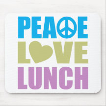Peace Love Lunch Mousepads