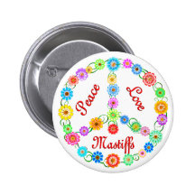 Peace Love Mastiffs Pins