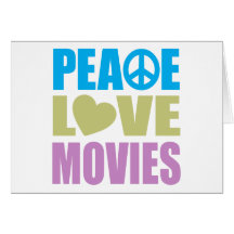 Peace Love Movies Greeting Cards