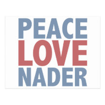 Peace Love Nader Postcards