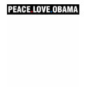 PEACE.LOVE.OBAMA t-shirts