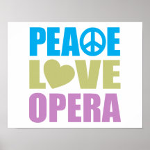 Peace Love Opera Poster