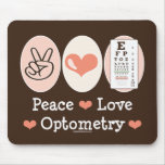 Peace Love Optometry Mousepad
