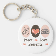 Peace Love Pageants Keychain