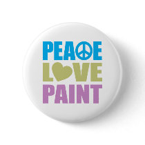 Peace Love Paint Pin