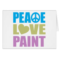 Peace Love Paint Greeting Cards