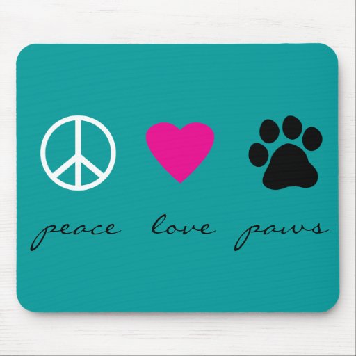 Peace Love Paws Mousepad