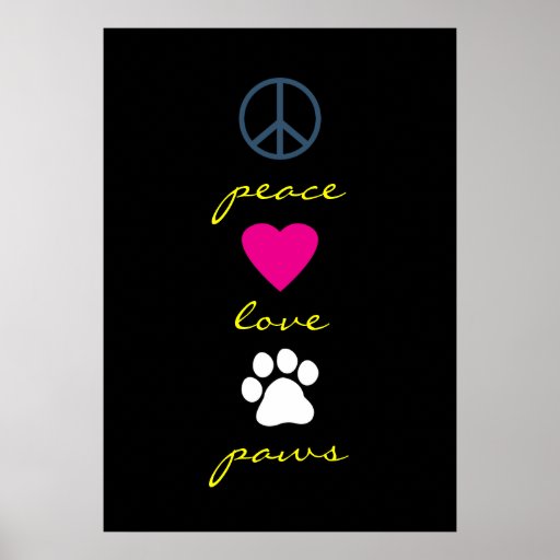 Peace Love Paws Poster