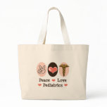 Peace Love Pediatrics Pediatrician Tote Bag