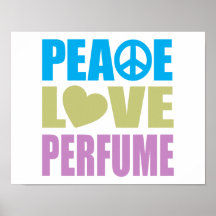Peace Love Perfume Print