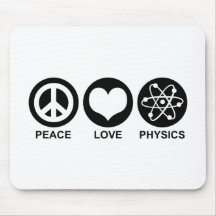 Peace Love Physics Mousepads