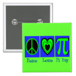 Peace Love Pi Day Pin