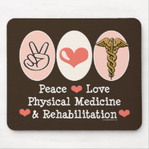 Peace Love PM&R Mousepad