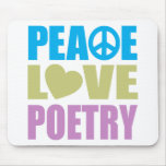 Peace Love Poetry Mousepad