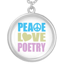 Peace Love Poetry Pendants