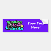 Peace, Love, Racing Bumper Stickers