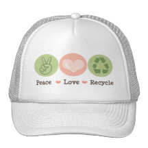 Peace Love Recycle Hat