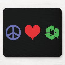 Peace Love Recycle Mouse Pad