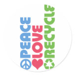 Peace Love Recycle Round Stickers