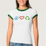 Peace Love Recycle T-Shirt - many colours & styles