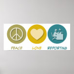 Peace Love Reporting Print