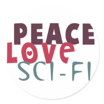 Peace Love Sci-Fi stickers
