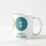 Peace Love Small Business Mug