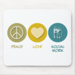 Peace Love Social Work Mouse Pad