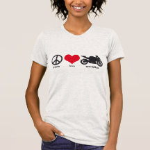 Peace • Love • Sportbikes T Shirts