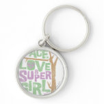 Peace Love & Supergirl Power keychains