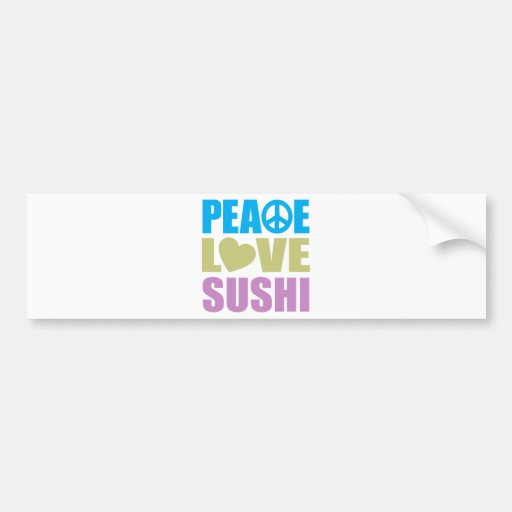 Peace Love Sushi Bumper Sticker