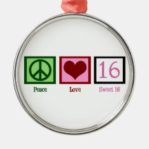 Peace Love Sweet 16 Ornament