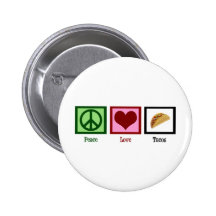 Peace Love Tacos Buttons