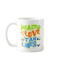 Peace Love Tan Lines Mugs