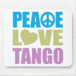 Peace Love Tango Mouse Pads