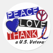 PEACE LOVE THANK A Veteran T-Shirts & Apparel Sticker