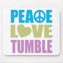 Peace Love Tumble Mousepad