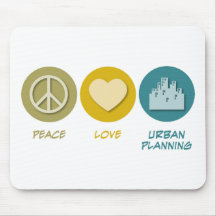 Peace Love Urban Planning Mouse Pads
