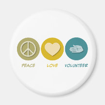 Peace Love Volunteer Refrigerator Magnet