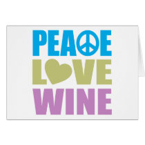 Peace Love Wine Greeting Cards