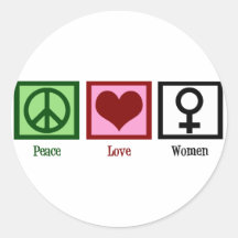 Peace Love Women Round Sticker