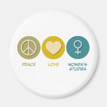 Peace Love Women's Studies Magnets