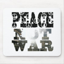 peace-not-war mousepad