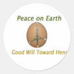 Peace on Earth Good Will Toward Hens Sticker