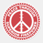 Peace Through Superior Firepower - Red Round Sticker