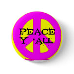 Peace Y'ALL 4 Pinback Button