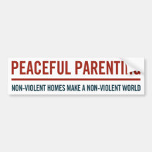 Peaceful Parenting Bumper Sticker